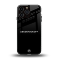 abcdefuckoff back phone cover | glass case for iphone 16 pro max