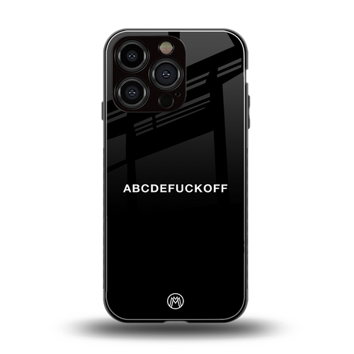 abcdefuckoff back phone cover | glass case for iphone 16 pro