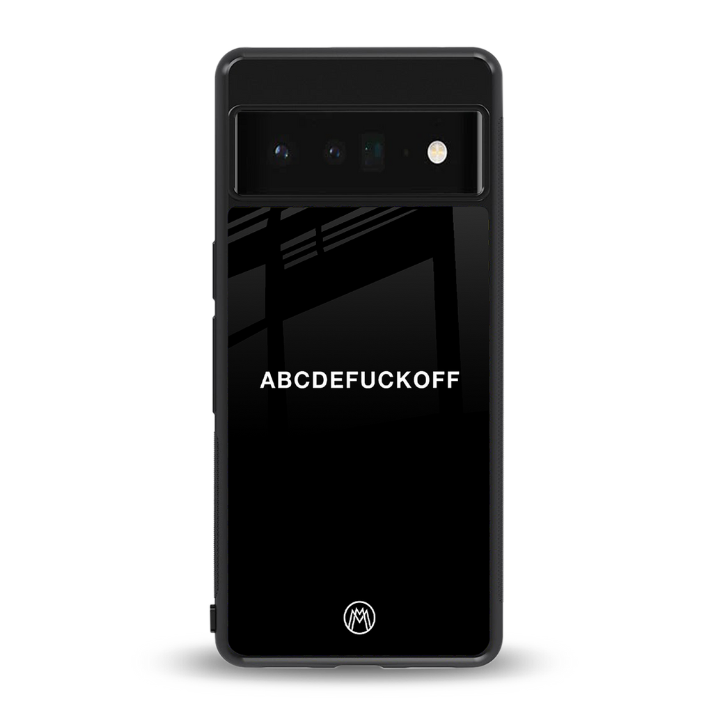 abcdefuckoff back phone cover | glass case for google pixel 6 pro