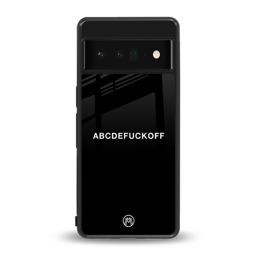 abcdefuckoff back phone cover | glass case for google pixel 6 pro