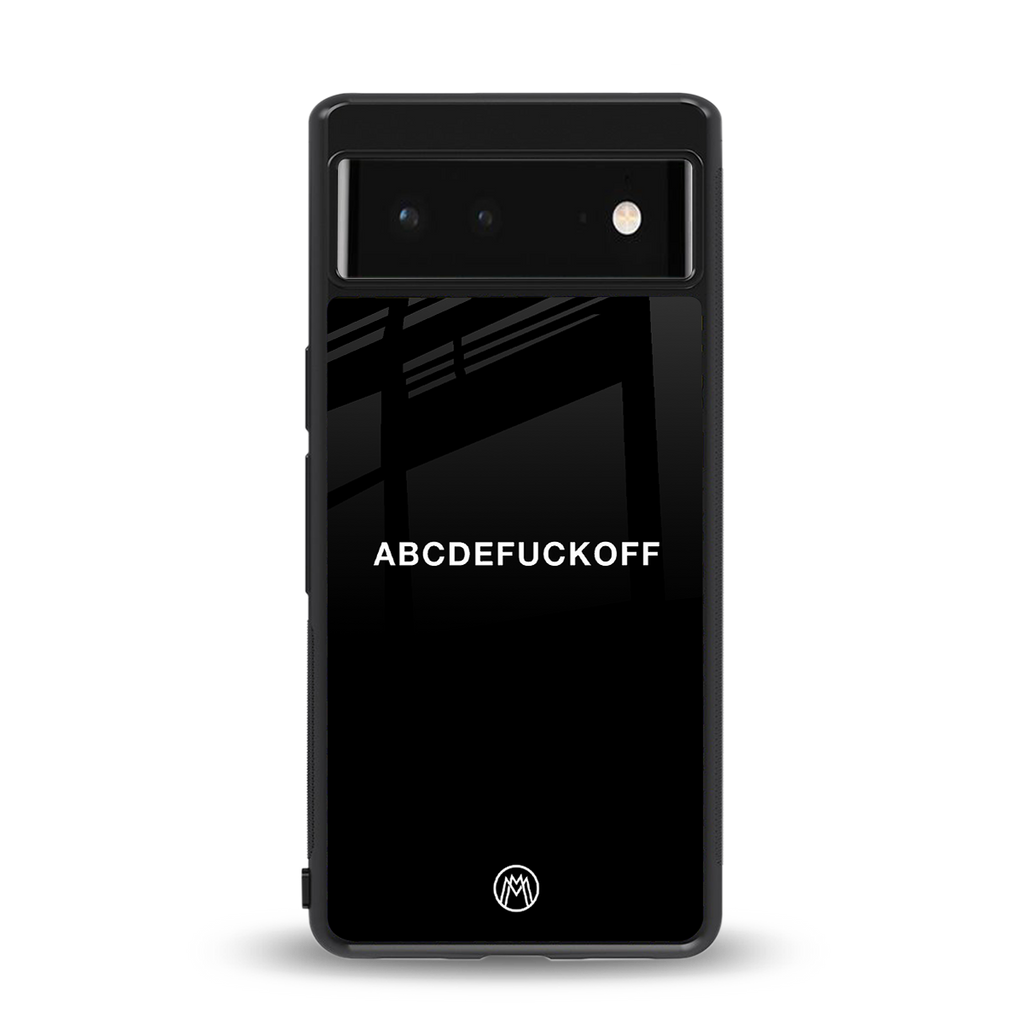 abcdefuckoff back phone cover | glass case for google pixel 6