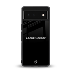 abcdefuckoff back phone cover | glass case for google pixel 6