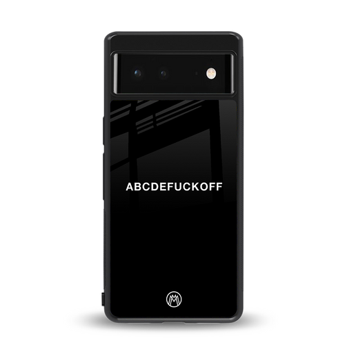 abcdefuckoff back phone cover | glass case for google pixel 6