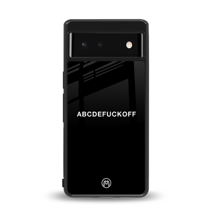 abcdefuckoff back phone cover | glass case for Google Pixel 6A