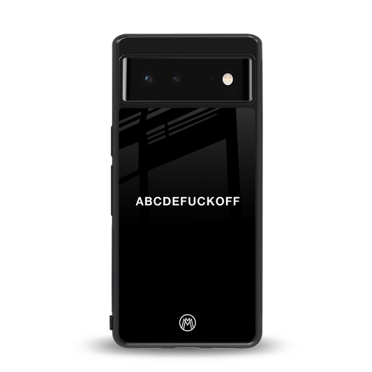 abcdefuckoff back phone cover | glass case for Google Pixel 6A