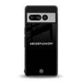 abcdefuckoff back phone cover | glass case for google pixel 7 pro