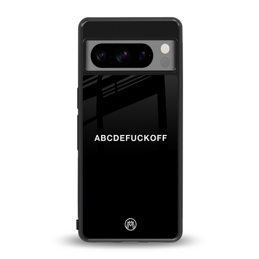 abcdefuckoff back phone cover | glass case for google pixel 8 pro