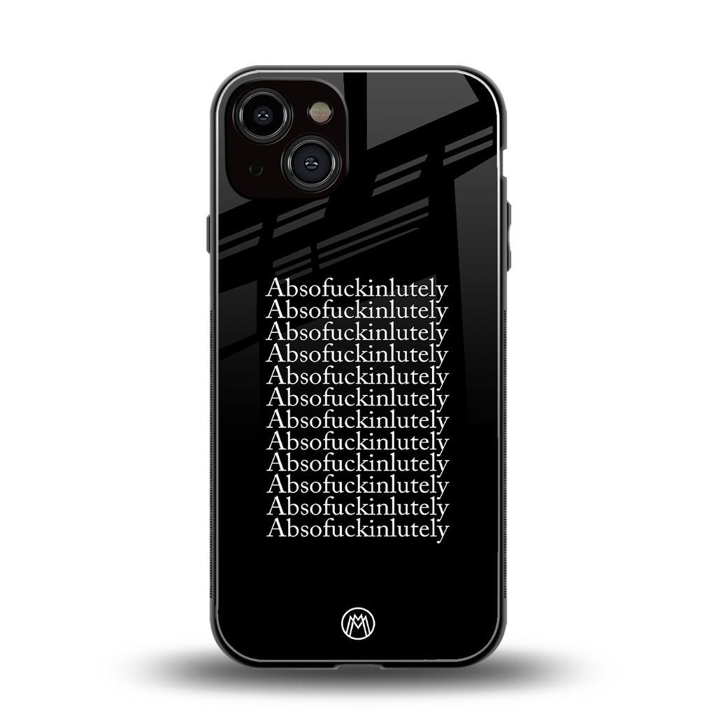 absofuckinlutely back phone cover | glass case for iphone 13