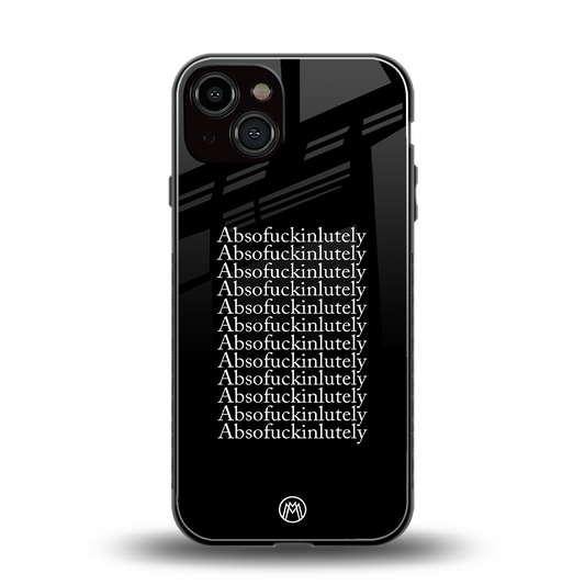 absofuckinlutely back phone cover | glass case for iphone 13