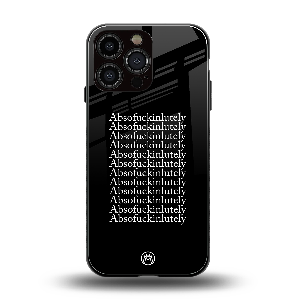 absofuckinlutely back phone cover | glass case for iphone 15 pro max