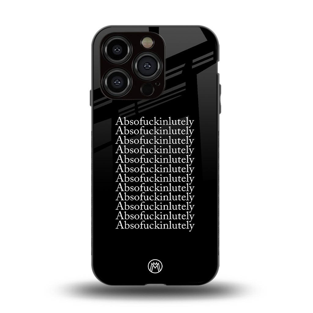 absofuckinlutely back phone cover | glass case for iphone 14 pro
