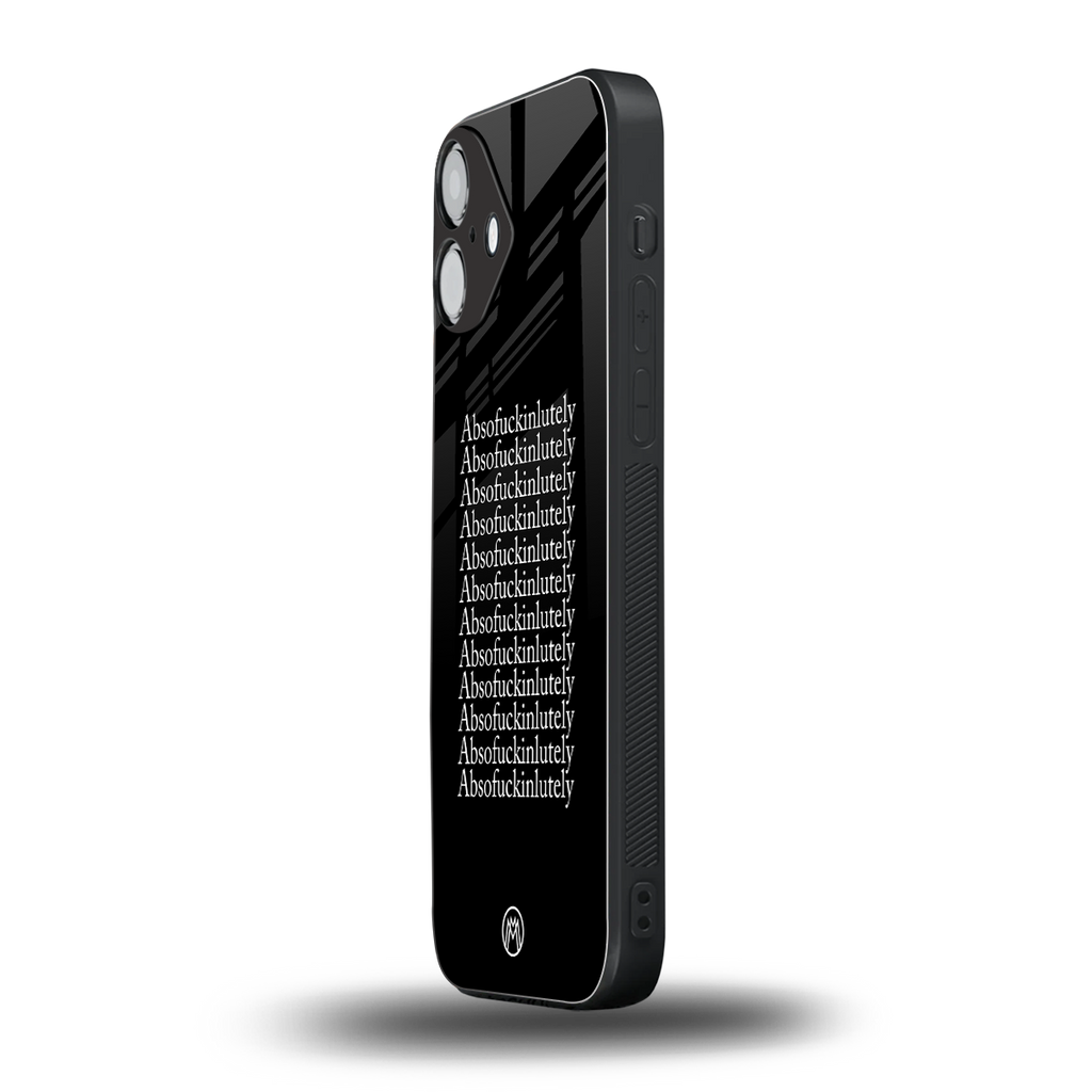 absofuckinlutely back phone cover | glass case for iphone 16 plus