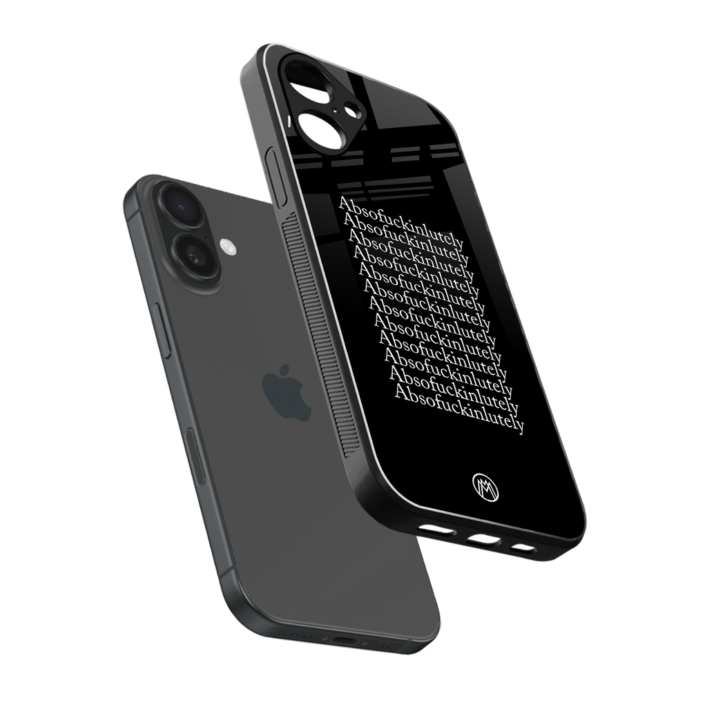 absofuckinlutely back phone cover | glass case for iphone 16