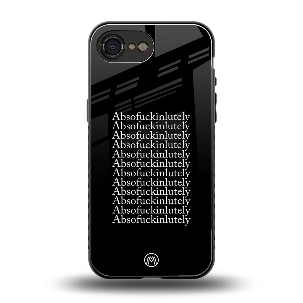 absofuckinlutely back phone cover | glass case for iphone 16e