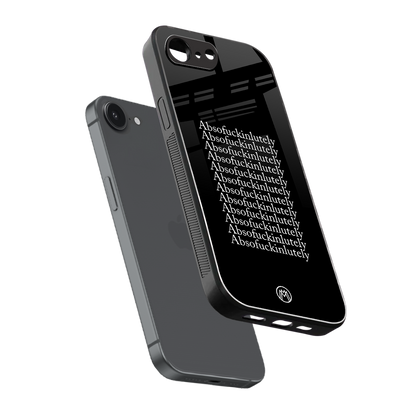 absofuckinlutely back phone cover | glass case for iphone 16e