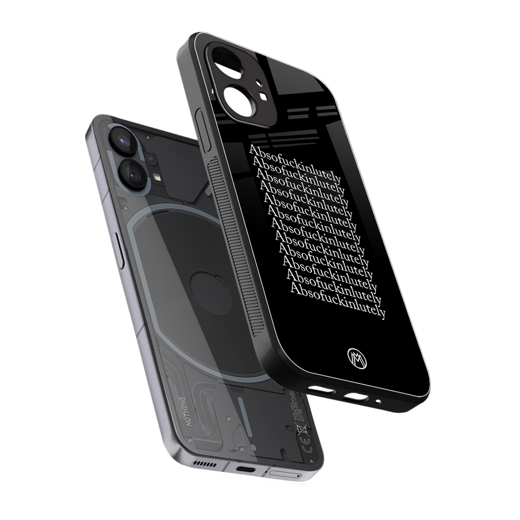 absofuckinlutely back phone cover | glass case for nothing phone 1