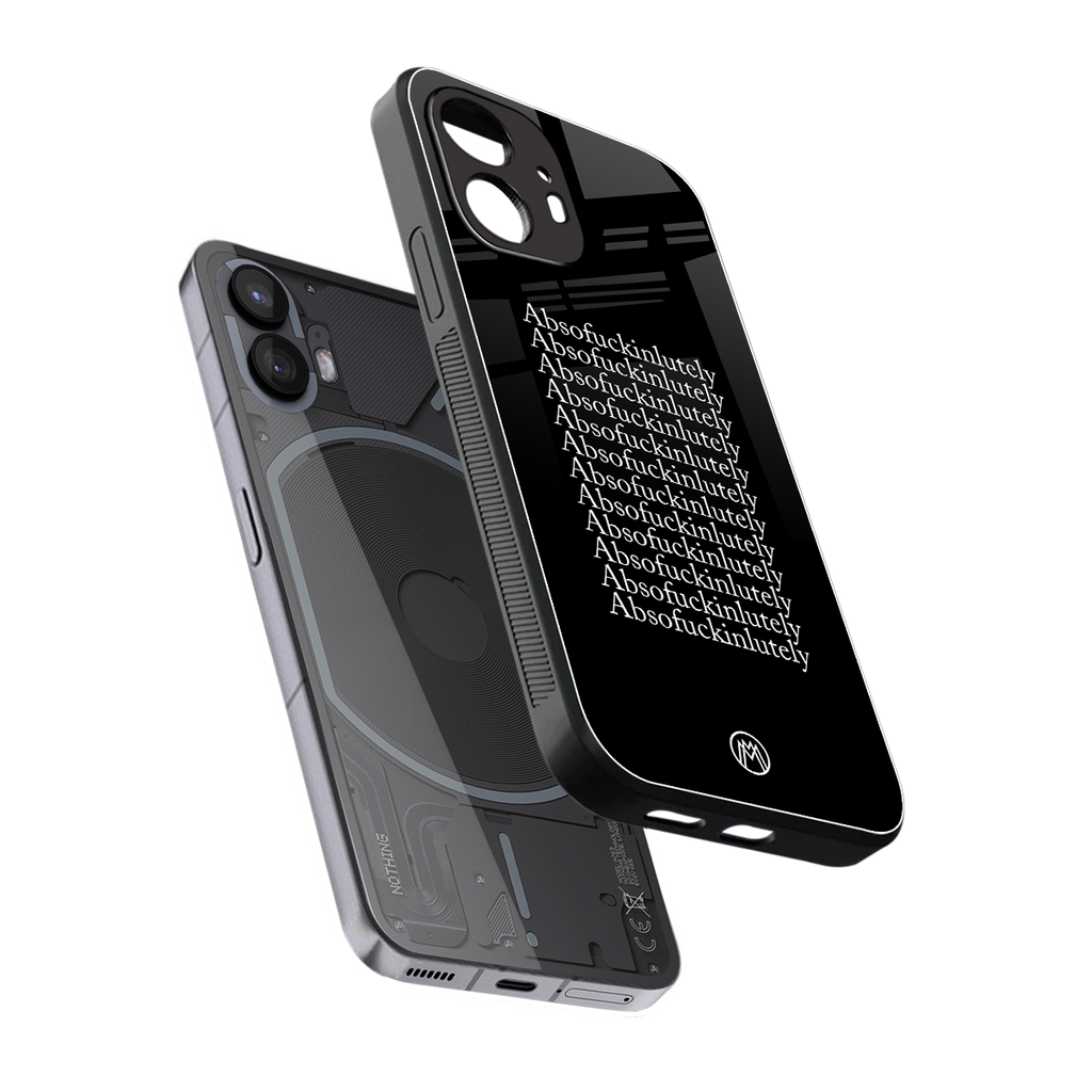 absofuckinlutely back phone cover | glass case for nothing phone 2