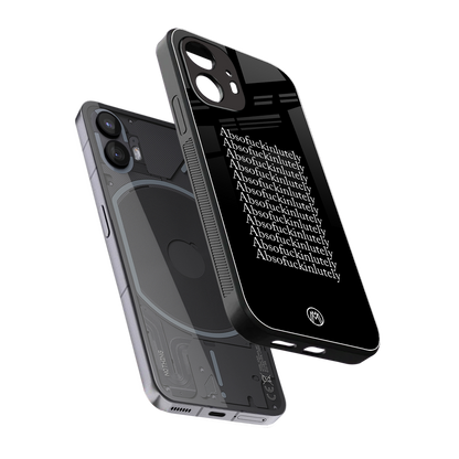 absofuckinlutely back phone cover | glass case for nothing phone 2