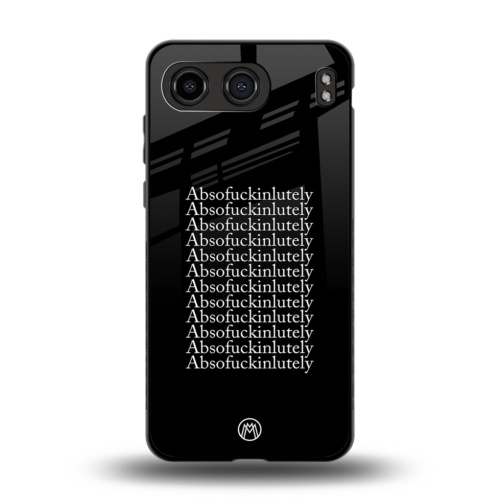 absofuckinlutely back phone cover | glass case for oneplus nord 4
