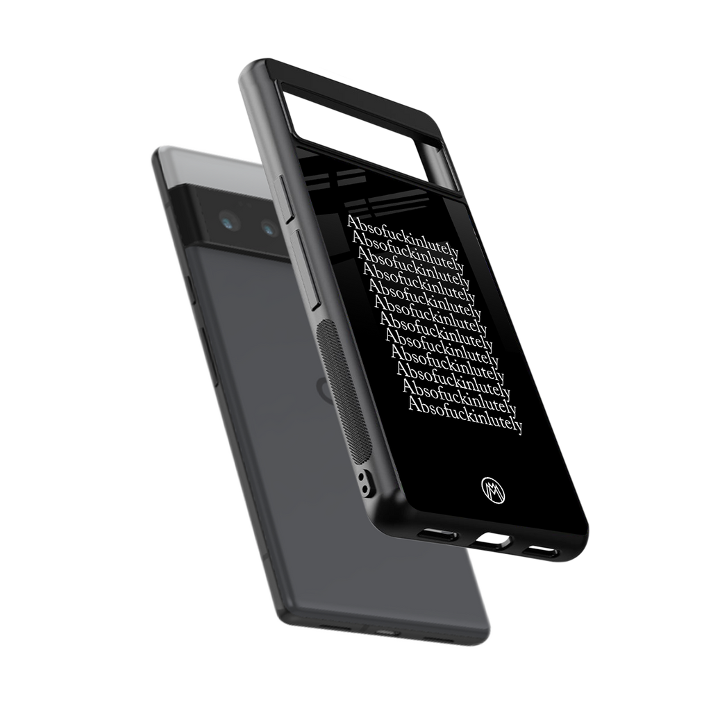 absofuckinlutely back phone cover | glass case for google pixel 6 pro
