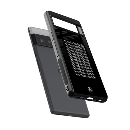 absofuckinlutely back phone cover | glass case for google pixel 6 pro