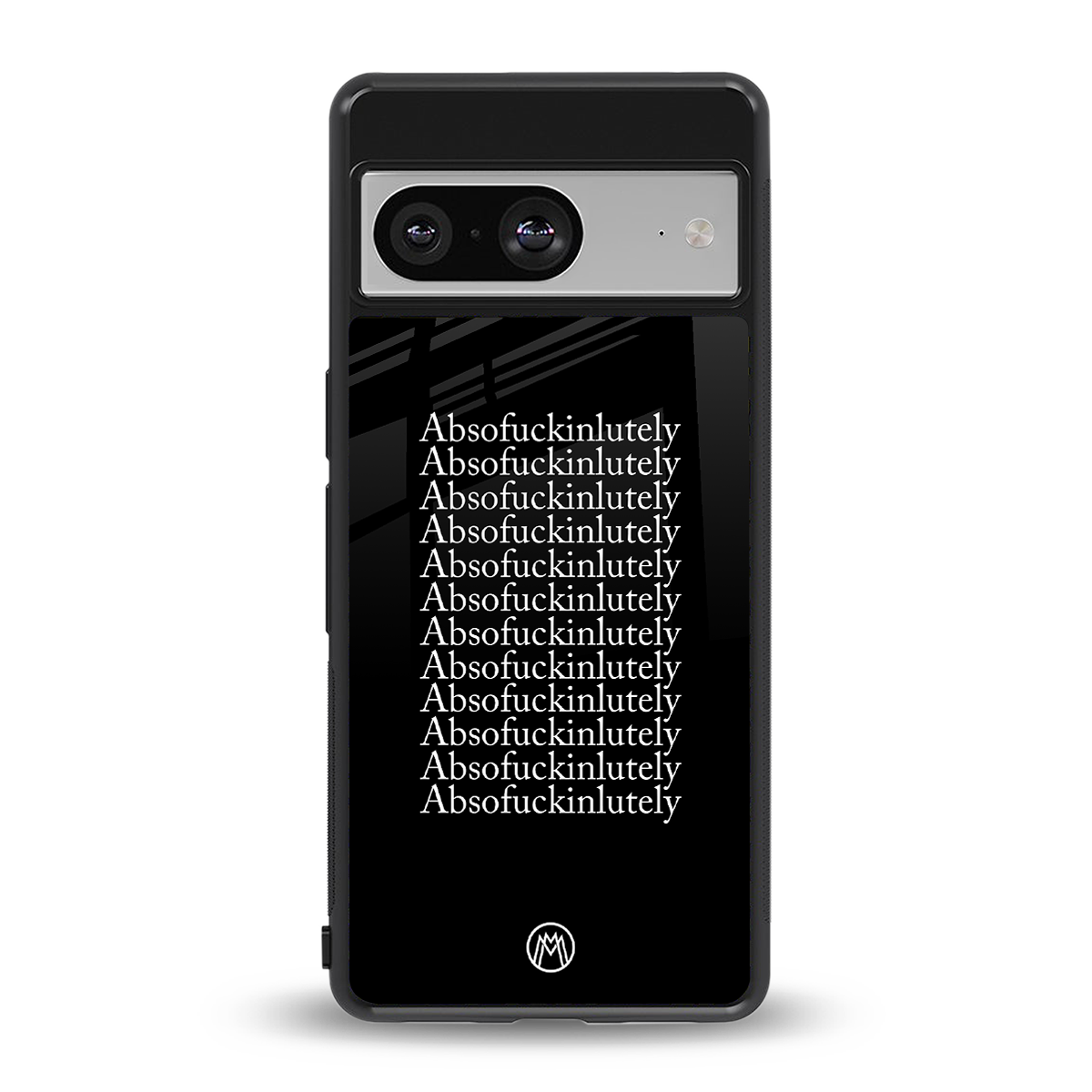 absofuckinlutely back phone cover | glass case for Google Pixel 8