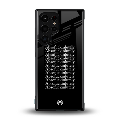 absofuckinlutely back phone cover | glass case for samsung galaxy s24 ultra