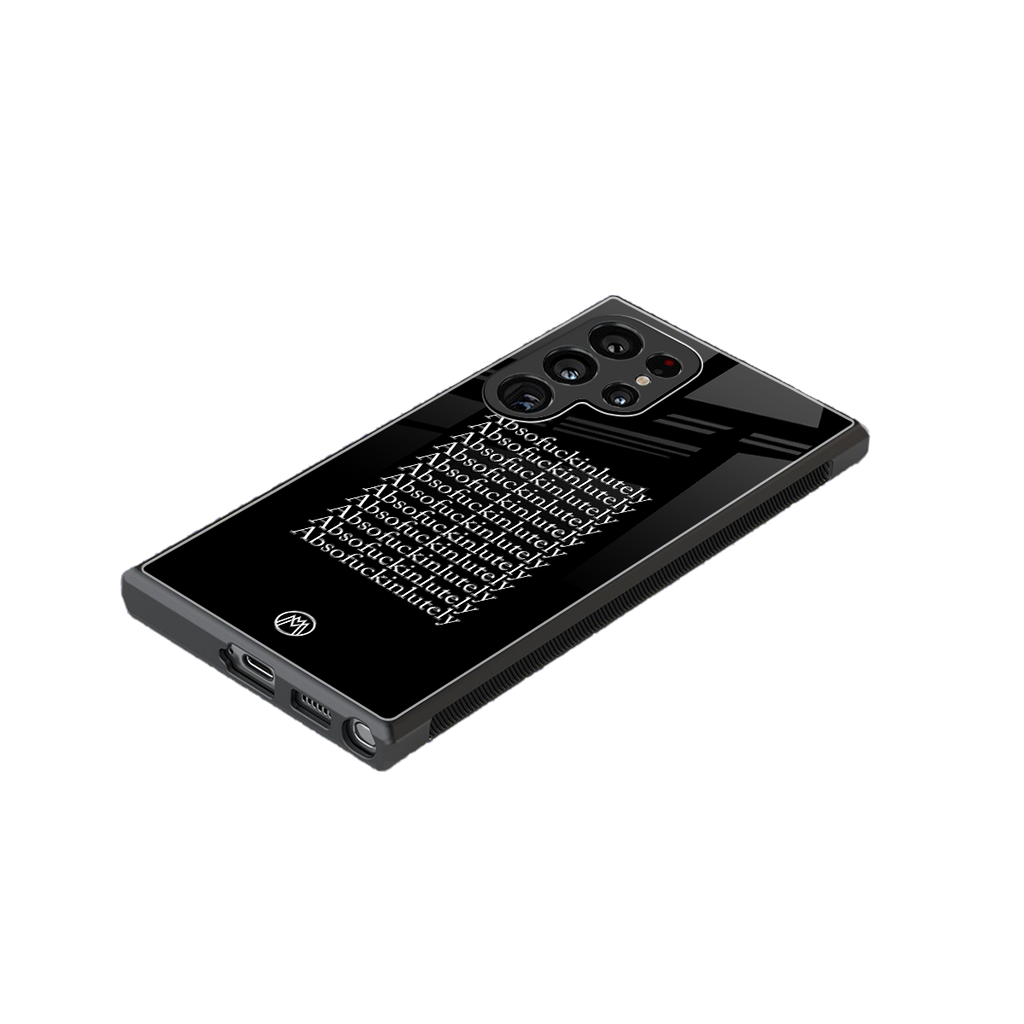 absofuckinlutely back phone cover | glass case for samsung galaxy s23 ultra