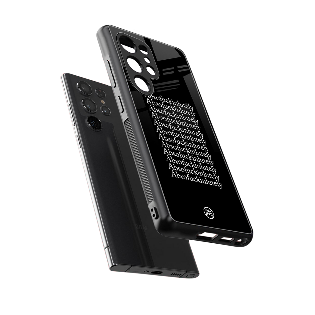 absofuckinlutely back phone cover | glass case for samsung galaxy s25 ultra