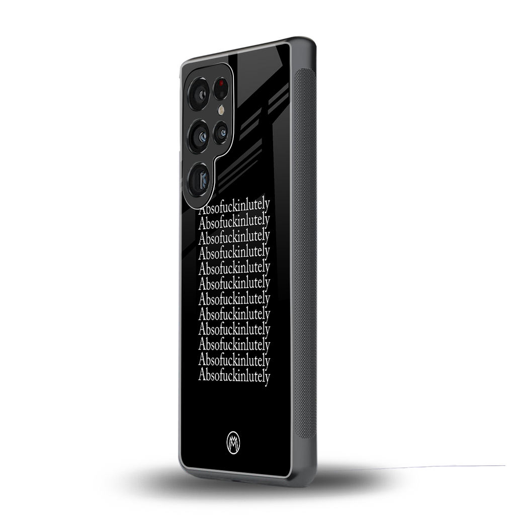absofuckinlutely back phone cover | glass case for samsung galaxy s25 ultra