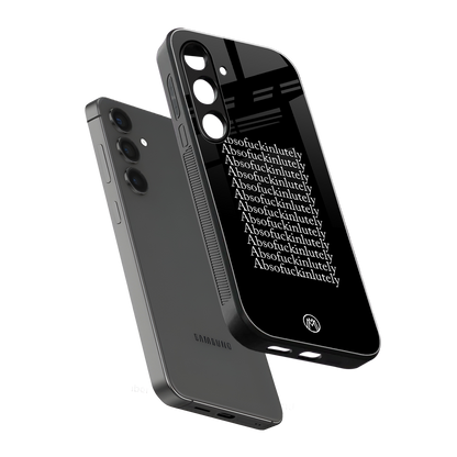 absofuckinlutely back phone cover | glass case for samsung galaxy s24 fe
