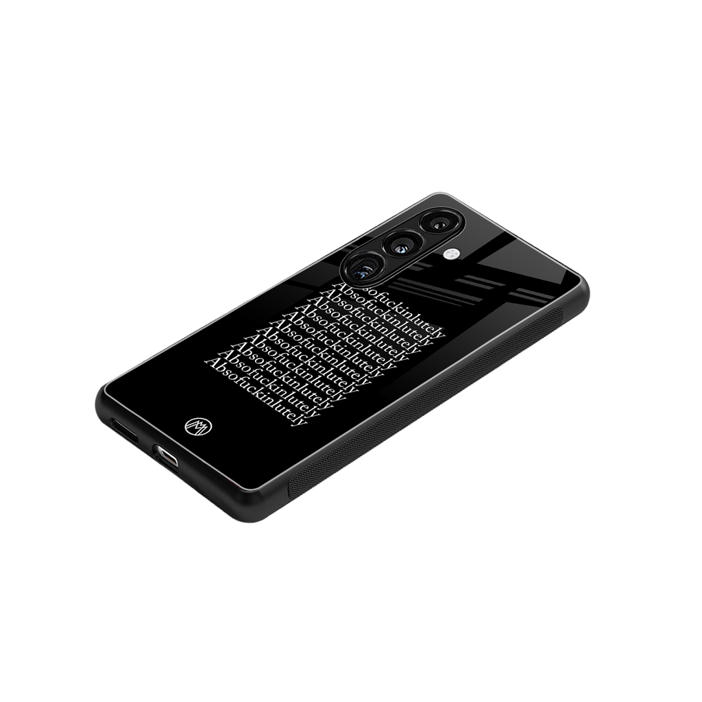 absofuckinlutely back phone cover | glass case for samsung galaxy s25 plus