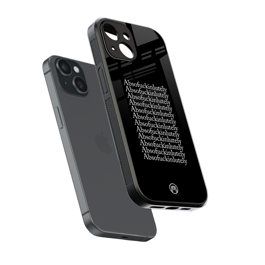 absofuckinlutely back phone cover | glass case for iphone 15