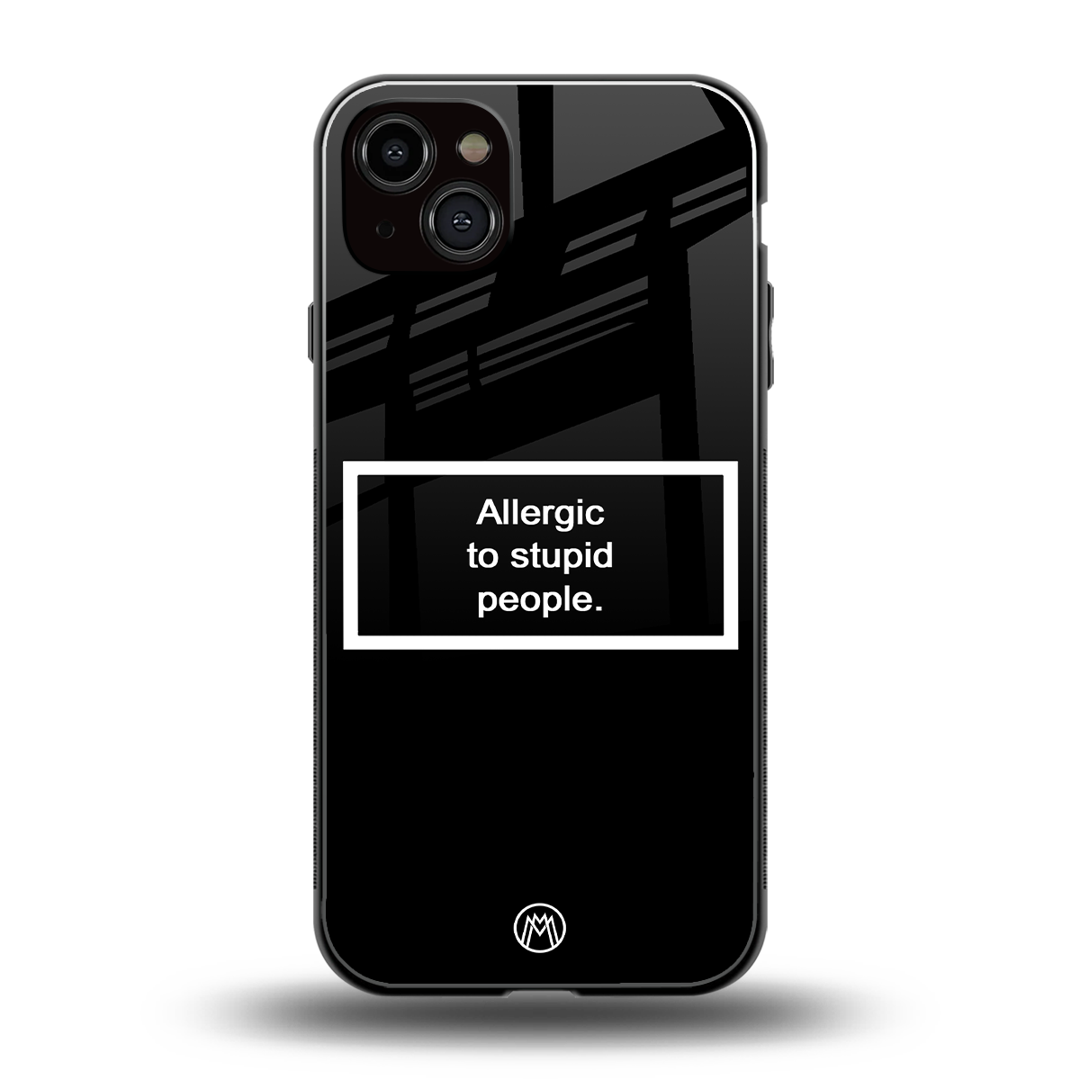allergic to stupid people black back phone cover | glass case for iphone 15 plus