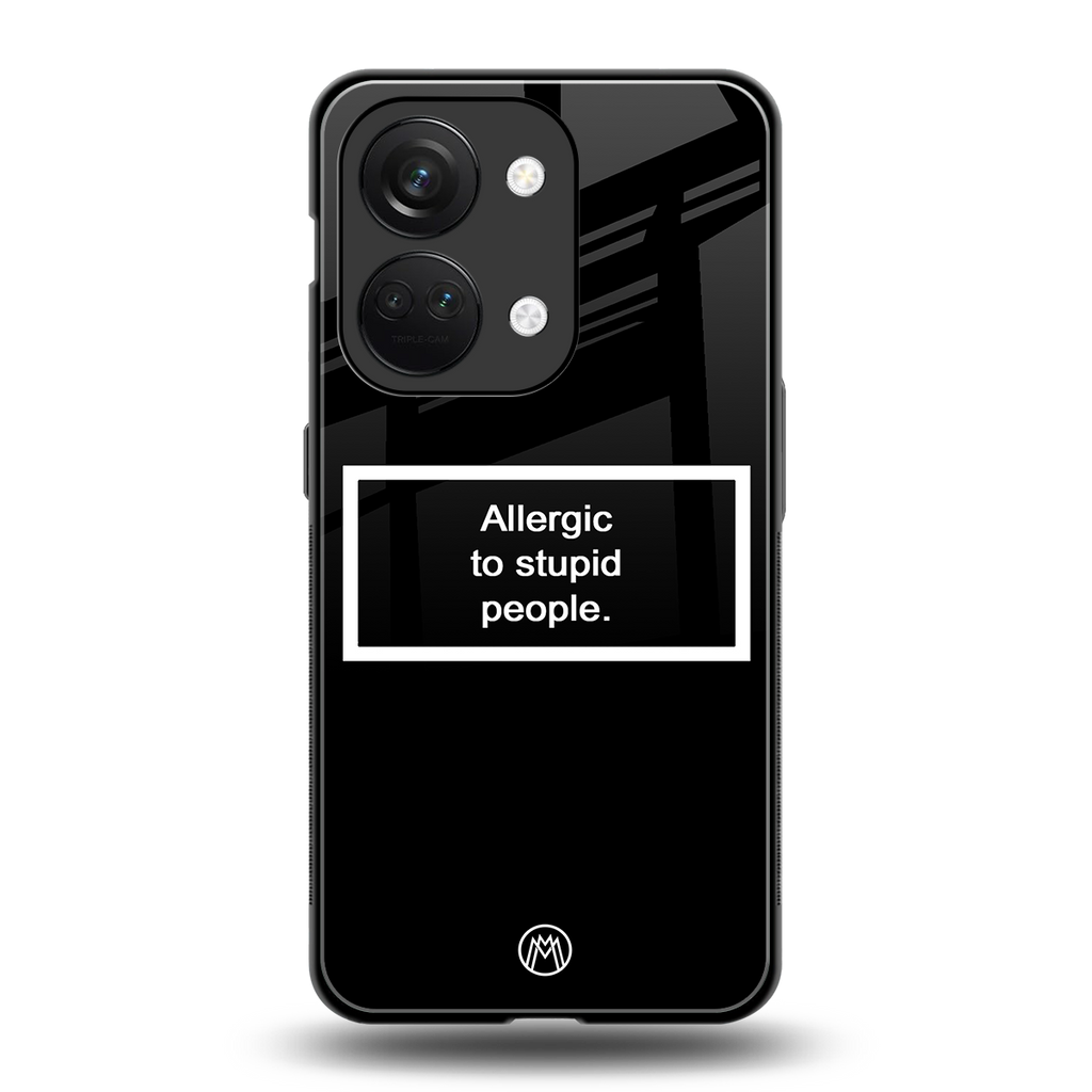 allergic to stupid people black back phone cover | glass case for oneplus nord 3