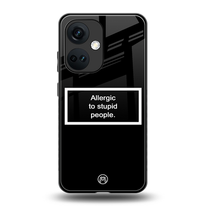 allergic to stupid people black back phone cover | glass case for oneplus nord ce 3