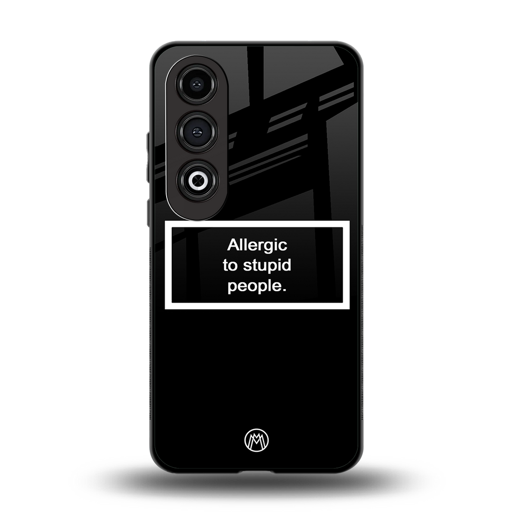 allergic to stupid people black back phone cover | glass case for oneplus nord ce 4