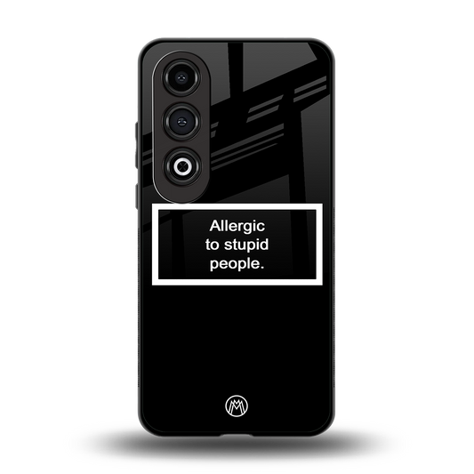 allergic to stupid people black back phone cover | glass case for oneplus nord ce 4