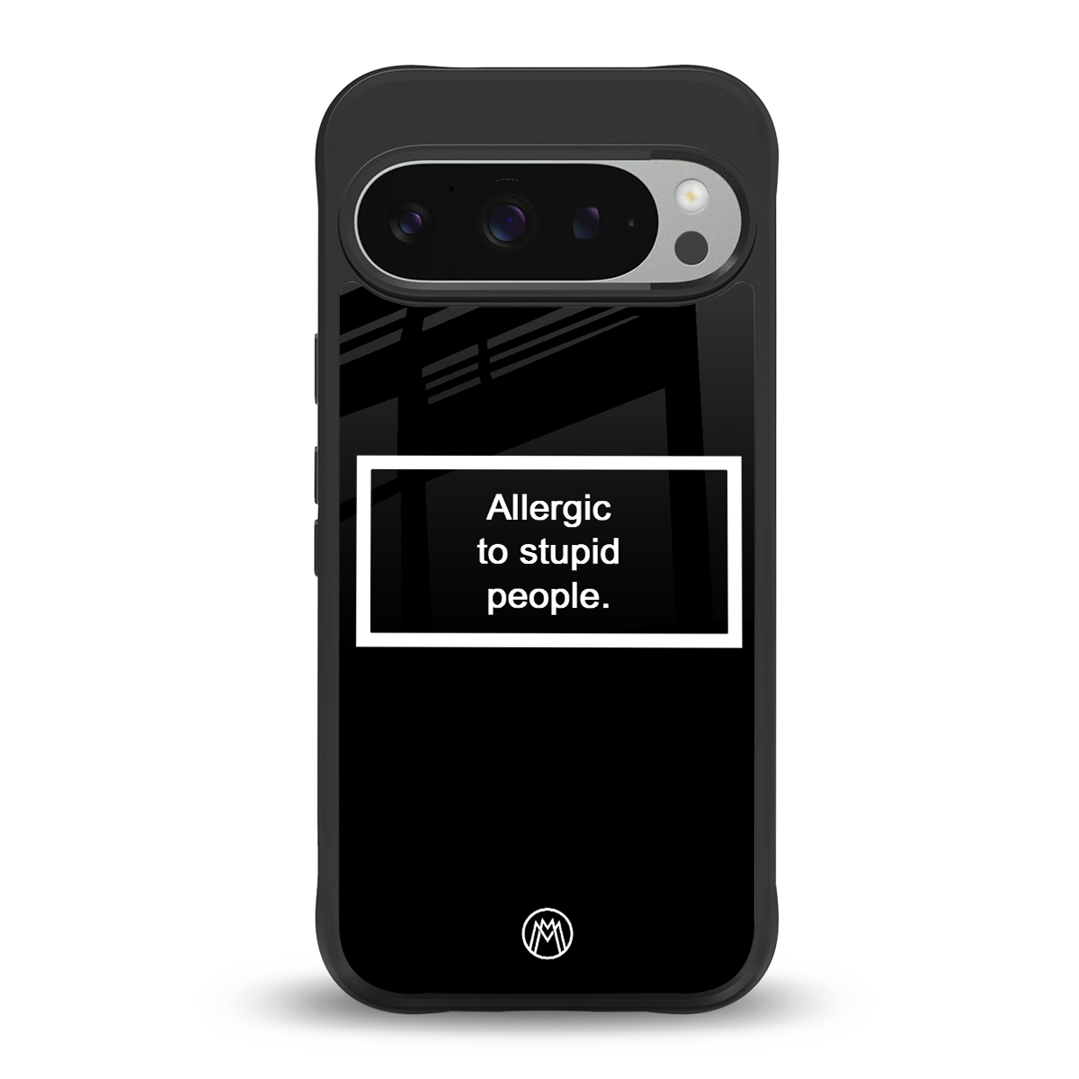 allergic to stupid people black back phone cover | glass case for google pixel 9 pro xl