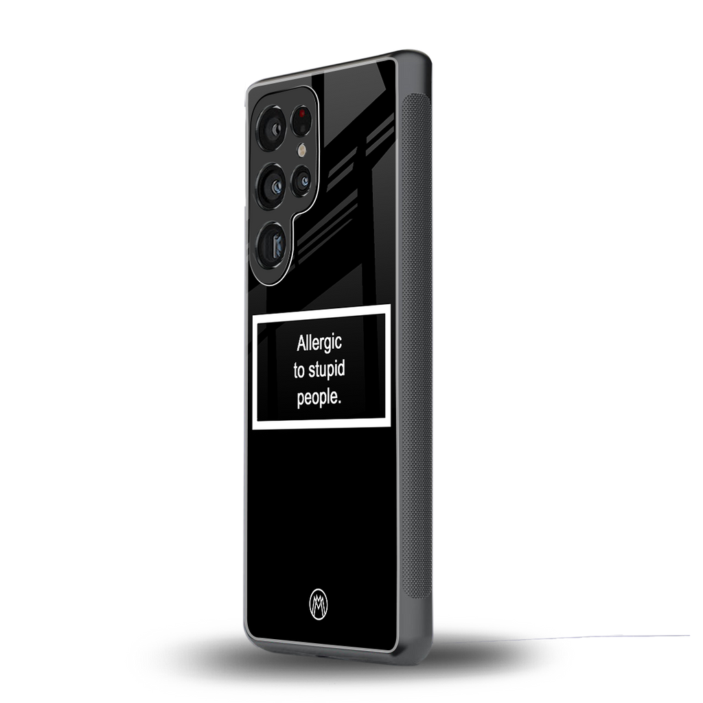 allergic to stupid people black back phone cover | glass case for samsung galaxy s25 ultra