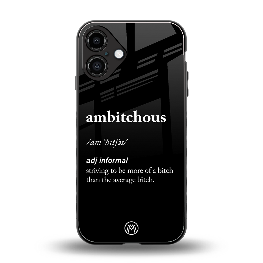 ambitchous back phone cover | glass case for iphone 16 plus