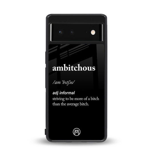 ambitchous back phone cover | glass case for Google Pixel 6A