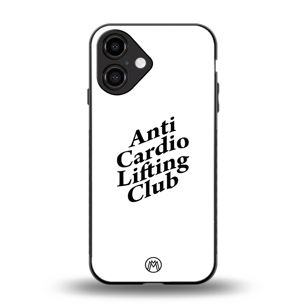 anti cardio lifting club back phone cover | glass case for iphone 16