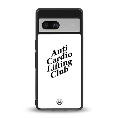 anti cardio lifting club back phone cover | glass case for Google Pixel 7
