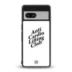 anti cardio lifting club back phone cover | glass case for Google Pixel 7A