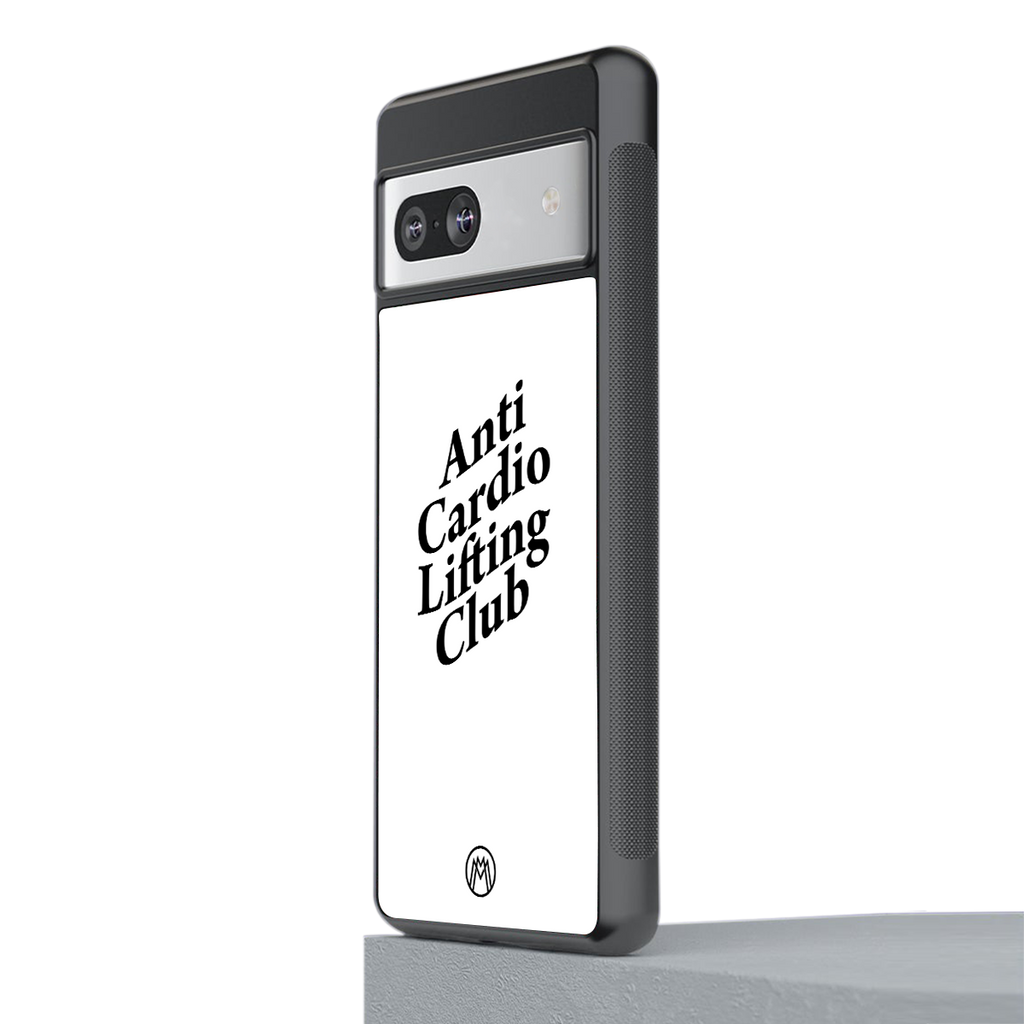 anti cardio lifting club back phone cover | glass case for Google Pixel 7A