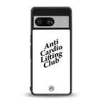 anti cardio lifting club back phone cover | glass case for Google Pixel 8