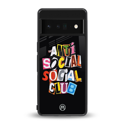 anti social club back phone cover | glass case for google pixel 6 pro