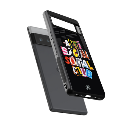 anti social club back phone cover | glass case for google pixel 6 pro