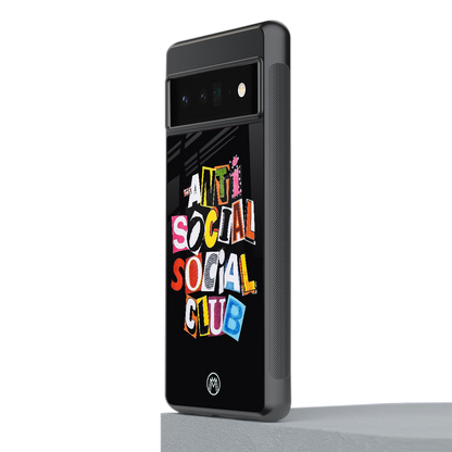 anti social club back phone cover | glass case for google pixel 6 pro